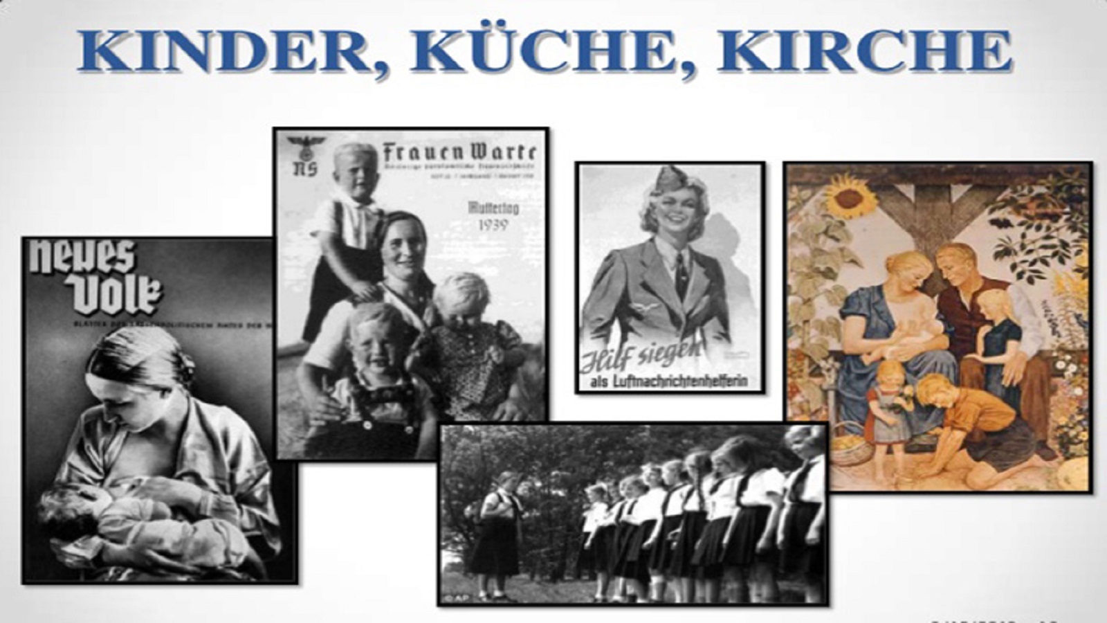 الشعار الألماني التقليدي: "كيرش، كوش، كوندر"، أي "كنيسة، مطبخ، أطفال".